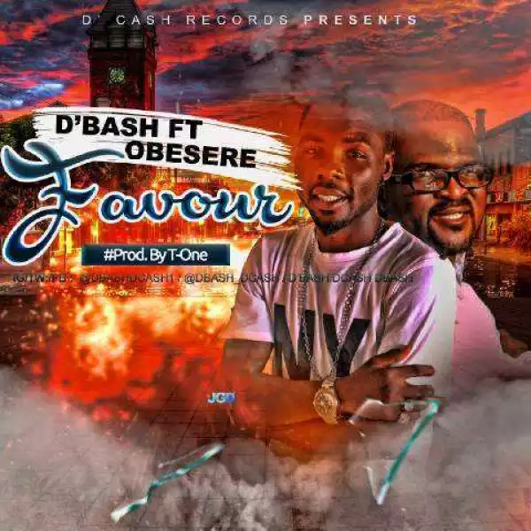 D’Bash - Favour (ft. Obesere) [Prod. by t-one]